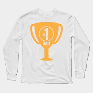 Number One Dad Trophy Long Sleeve T-Shirt